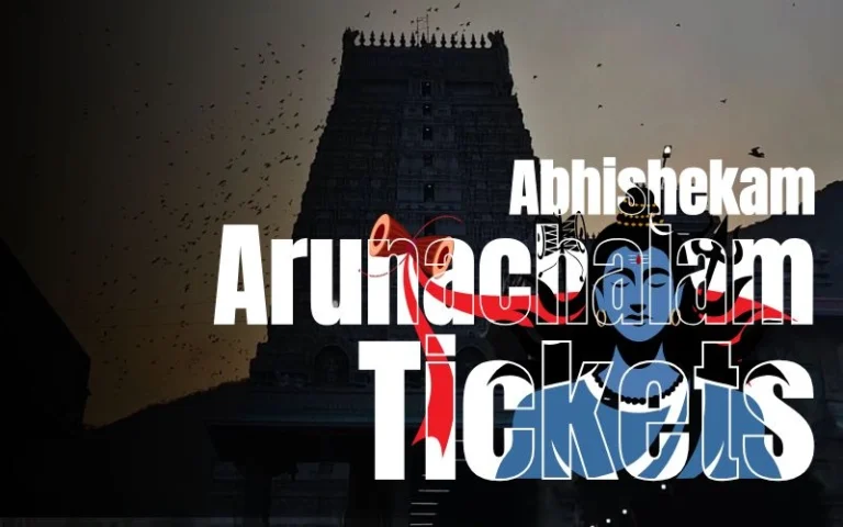 Arunachalam Abhishekam Tickets – Prices, Timings & Easy Booking Steps for 2026 Arunachalam Abhishekam Tickets